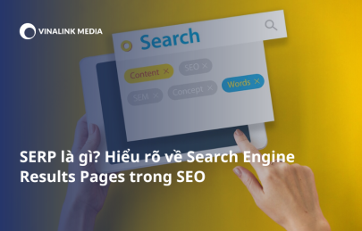 SERP là gì? Hiểu rõ về Search Engine Results Pages trong SEO